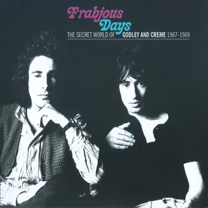 Frabjous days : the secret world of Godley & Creme 1967-69
